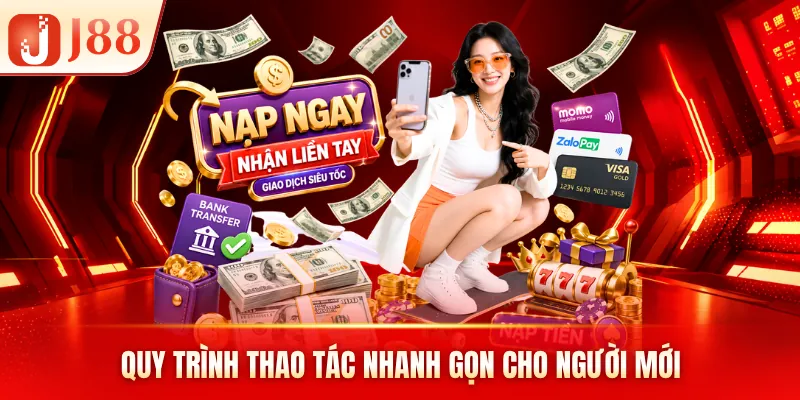 Quy trình thao tác nhanh gọn cho người mới